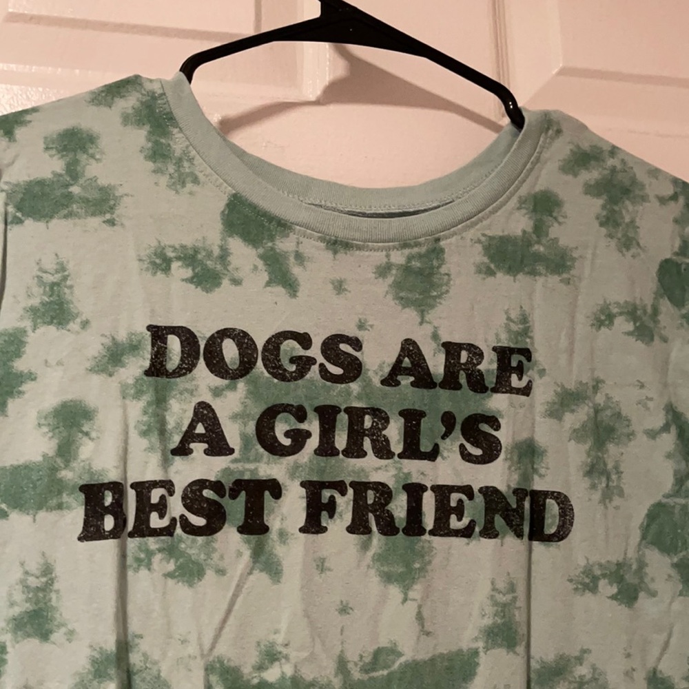 Dogs are a girls best friend green tie-dye T-shirt